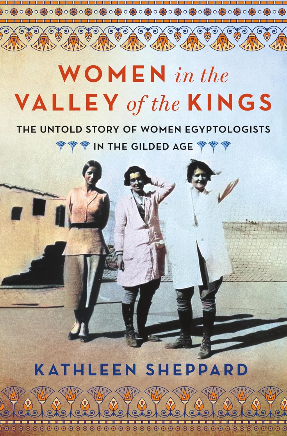 An image of the cover of Dr. Sheppard's 2024 book, Women in the Valley of the Kings